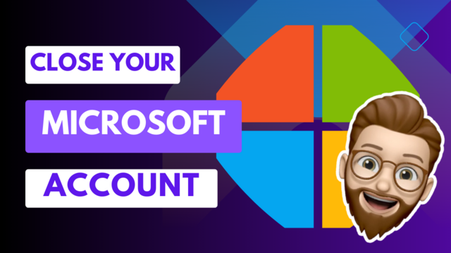 YouTube thumbnail image highlighting the Microsoft Logo with the caption "Close Your Microsoft Account"