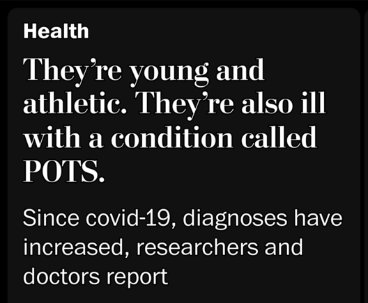 Health ; young, athletic and suddenly ill... Since Covid 29 diagnoses increased of a condition called POTS