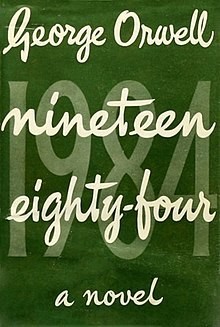 Cover to the first edition of 1984. Solid-ish green background, 'George Orwell nineteen eighty-four a novel' in cursive type script on top of a larger, more opaque '1984'. 