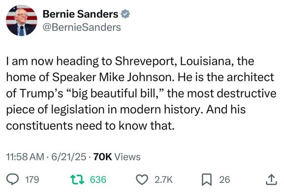 A tweet from Bernie Sanders discussing his trip to Shreveport, Louisiana, addressing Speaker Mike Johnson and criticizing Trump's "big beautiful bill" as harmful legislation. 
The tweet includes engagement statistics.
