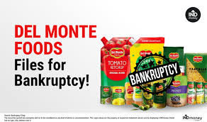 DEL MONTE  Files for S el Bankruptcy!  